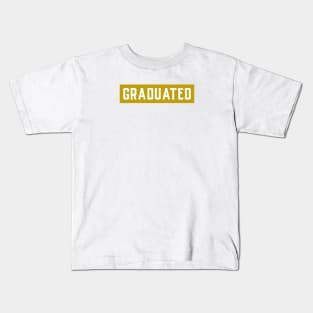 Graduated College Graduation Kids T-Shirt